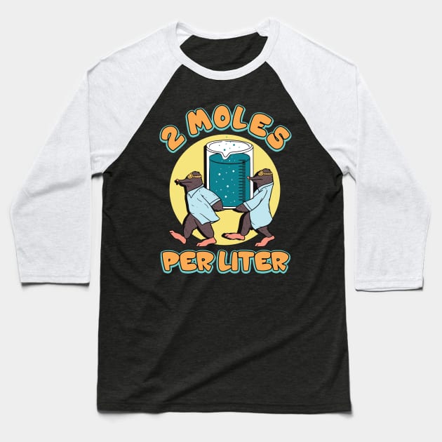 science two moles per liter Baseball T-Shirt by Dennisbani